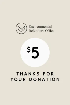 ENVIRONMENTAL DEFENDERS OFFICE LOYALTY REWARDS DONATION